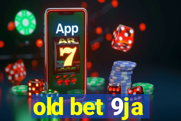 old bet 9ja